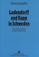 Ludendorff und Kapp in Schweden: Aus dem Leben zweier Verlierer