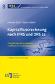 Kapitalflussrechnung nach IFRS und DRS 21: Darstellung und Analyse von Cashflows und Zahlungsmitteln (IFRS Best Practice 8)