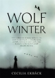 Wolf Winter : +++A BEAUTIFUL UK UNCORRECTED PROOF COMPLETE WITH A FOLDED A4 PRESS RELEASE++++