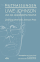 Mutmaßungen: Uwe Johnson und die Gegenwartsliteratur Zwanzig Jahre Uwe-Johnson-Preis