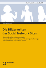 Die Bilderwelten der Social Network Sites - Ulla Patricia Autenrieth