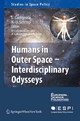 Humans in Outer Space - Interdisciplinary Odysseys - Luca Codignola-Bo; Kai-Uwe Schrogl