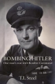 Bombing Hitler - T.I. Steel