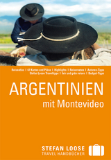 Stefan Loose Reiseführer Argentinien mit Montevideo - Unterkötter, Meik; Rössig, Wolfgang