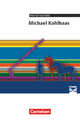 Cornelsen Literathek - Textausgaben: Michael Kohlhaas - Empfohlen für das 10.-13. Schuljahr - Textausgabe - Text - Erläuterungen - Materialien