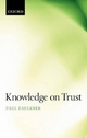 Knowledge on Trust - Paul Faulkner