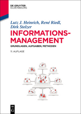 Informationsmanagement - Lutz J. Heinrich, René Riedl, Dirk Stelzer