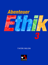 Abenteuer Ethik – Thüringen / Abenteuer Ethik Thüringen 3 - Jörg Peters, Martina Peters, Bernd Rolf, Monika Sänger