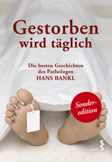 Gestorben wird täglich - Hans Bankl