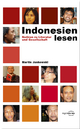 Indonesien lesen: Notizen zu Literatur und Gesellschaft