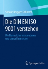 Die DIN EN ISO 9001 verstehen - Simone Brugger-Gebhardt