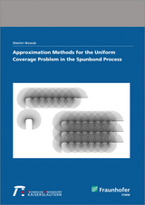 Approximation Methods for the Uniform Coverage Problem in the Spunbond Process - Dimitri Nowak