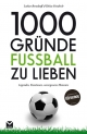Die 100 besten Fußball-Sprüche - Lothar Berndorff;  Tobias Friedrich