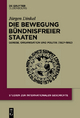 Die Bewegung Bündnisfreier Staaten: Genese, Organisation und Politik (1927-1992) Jürgen Dinkel Author