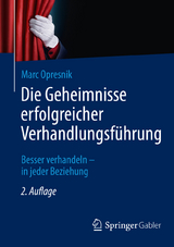 Die Geheimnisse erfolgreicher Verhandlungsführung - Marc O. Opresnik