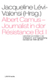 Albert Camus ? Journalist in der Résistance Bd. I: Leitartikel und Artikel in der Untergrund- und Tageszeitung Combat von 1944 bis 1947 (laika theorie)