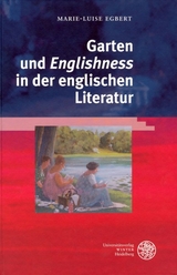 Garten und 'Englishness' in der englischen Literatur - Marie-Luise Egbert