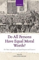 Do All Persons Have Equal Moral Worth? - Uwe Steinhoff