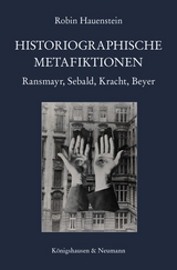 Historiographische Metafiktionen - Robin Hauenstein