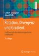 Rotation, Divergenz und Gradient: Einführung in die elektromagnetische Feldtheorie