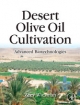 Desert Olive Oil Cultivation - Zeev Wiesman
