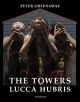 Peter Greenaway: The Towers: Lucca Hubris