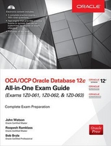 OCA/OCP Oracle Database 12c All-in-One Exam Guide (Exams 1Z0-061, 1Z0-062, & 1Z0-063) - Watson, John; Ramklass, Roopesh; Bryla, Bob