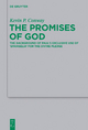The Promises of God: The Background of Paul?s Exclusive Use of 'epangelia' for the Divine Pledge (Beihefte zur Zeitschrift für die neutestamentliche Wissenschaft, 211)