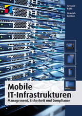 Mobile IT-Infrastrukturen - Heinrich Kersten, Gerhard Klett