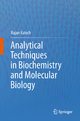 Analytical Techniques in Biochemistry and Molecular Biology - Rajan Katoch