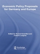 Economic Policy Proposals for Germany and Europe