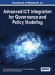 Handbook of Research on Advanced ICT Integration for Governance and Policy Modeling - Peter Sonntagbauer; Kawa Nazemi; Susanne Sonntagbauer; Giorgio Prister; Dirk Burkhardt