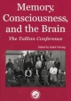 Memory, Consciousness and the Brain - Endel Tulving