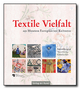 Textile Vielfalt am Museum Europäischer Kulturen - Dagmar Neuland-Kitzerow; Christine Binroth; Salwa Joram
