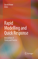 Rapid Modelling and Quick Response: Intersection of Theory and Practice
