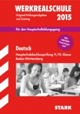 Abschlussprüfung Hauptschule Baden-Württemberg - Deutsch - Forster, Peter; Hahn, Anita; Simon, Brigitte; Simon, Peter; Kammer, Marion; Schniepp, Henrike; Schmon, Birgit