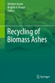Recycling of Biomass Ashes - Heribert Insam; Brigitte A. Knapp