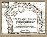 2000 Jahre Bonner Augenheilkunde - Hans-Reinhard Koch