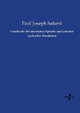 Geschichte der slawischen Sprache und Literatur nach allen Mundarten Paul Joseph Safarik Author
