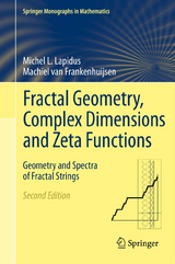 Fractal Geometry, Complex Dimensions and Zeta Functions - Lapidus, Michel L.; Van Frankenhuijsen, Machiel