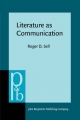 Literature as Communication - Roger D. Sell; Andreas H. Jucker