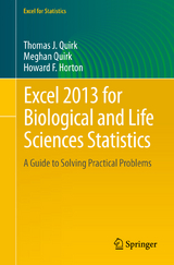 Excel 2013 for Biological and Life Sciences Statistics - Thomas J Quirk, Meghan Quirk, Howard F Horton