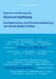 Regionale und überregionale Sportvermarktung: Sportsponsoring und Kommerzialisierung von Social Media Kanälen