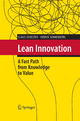 Lean Innovation: A Fast Path from Knowledge to Value Claus Sehested Author