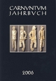 Carnuntum-Jahrbuch 2006. Zeitschrift fur Archaologie und Kulturgeschichte des Donauraumes Werner Jobst Editor