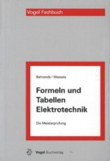 Formeln und Tabellen Elektrotechnik - Peter Behrends, Bernard Wessels