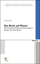 Das Recht auf Wasser: Die menschenrechtliche Verantwortung von Staaten und Unternehmen (Studienreihe des Ludwig Boltzmann Instituts für Menschenrechte)