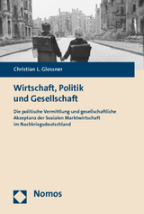 Wirtschaft, Politik und Gesellschaft - Christian L. Glossner