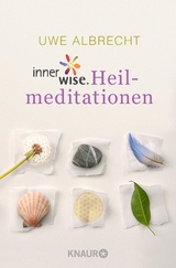 innerwise-Heilmeditationen - Uwe Albrecht