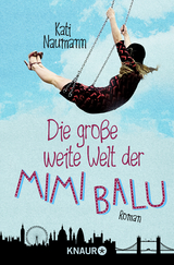 Die große weite Welt der Mimi Balu - Kati Naumann
